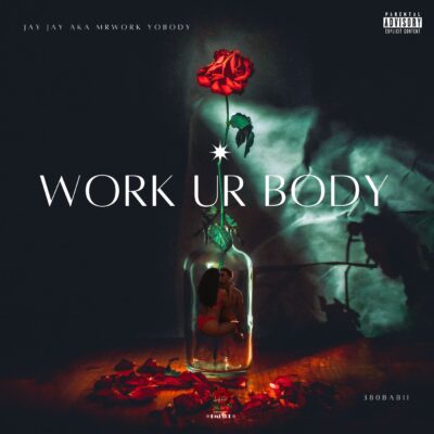 Work Ur Body (feat 380Babii)